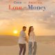 Love or Money (2021) – Filipino Movie