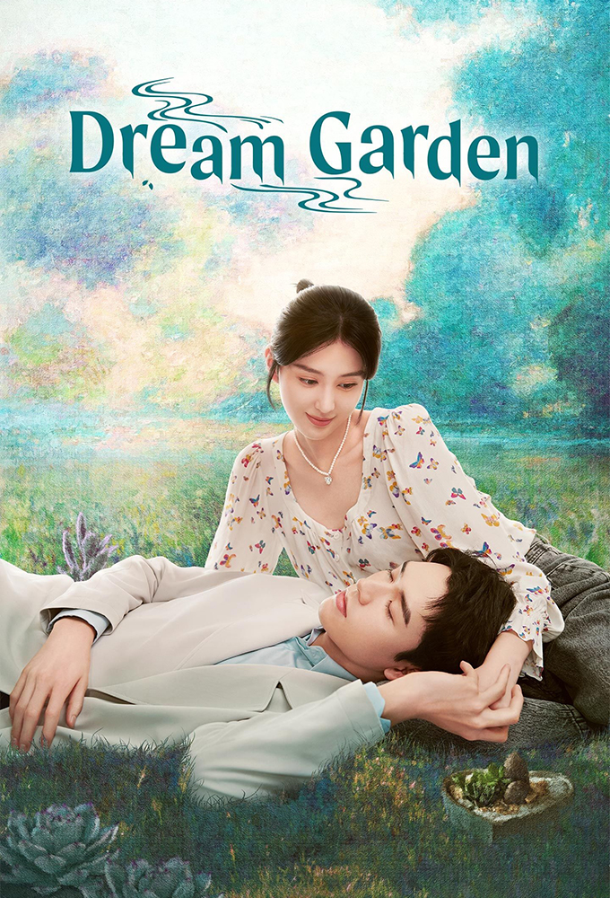 Dream Garden Season 1 (Episode 7 – 15 Added) (Chinese Drama)