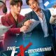 The Ex-Morning Season 1 (Episode 7 Added) (Thai Drama)