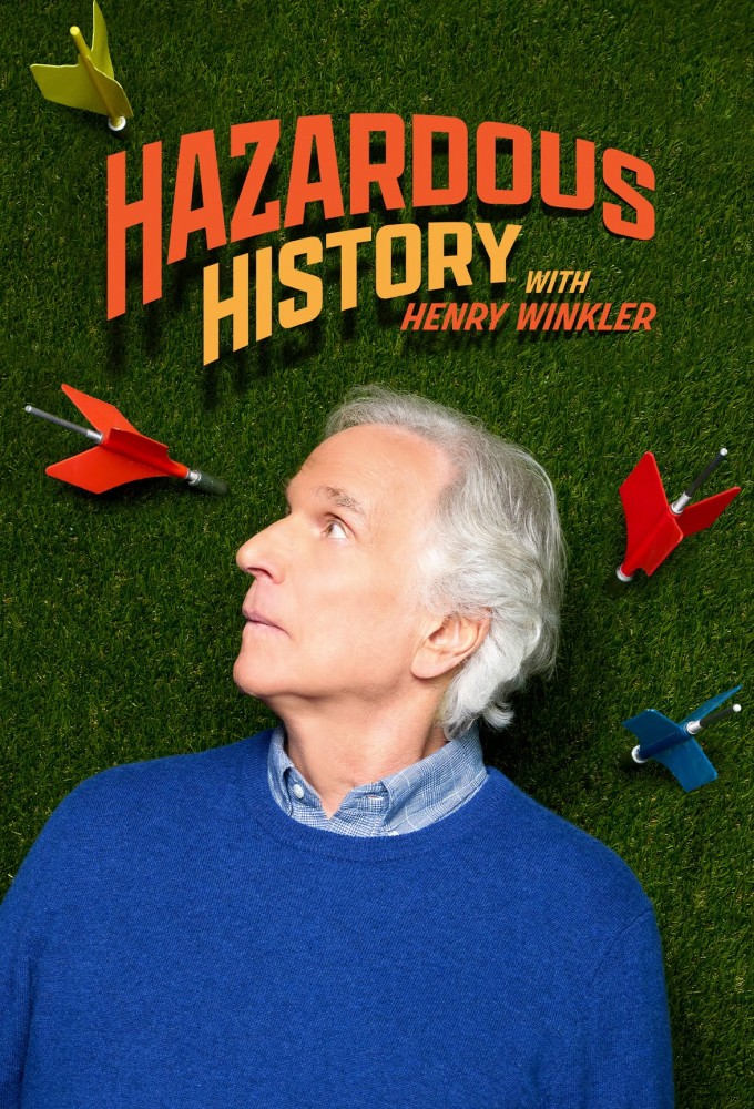 Hazardous History with Henry Winkler Season 1 (Episode 4 Added)