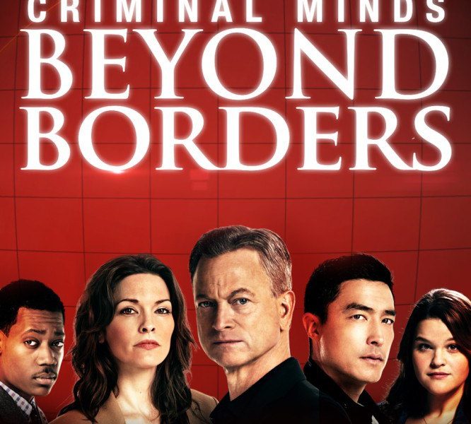 Criminal Minds: Beyond Borders Season 1 – 2 (Complete)