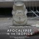 Apocalypse in the Tropics (2024)