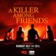 A Killer Among Friends Season 1 (Episode 1 Added)