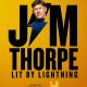 Jim Thorpe: Lit by Lightning (2025)