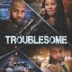 Troublesome (2025)