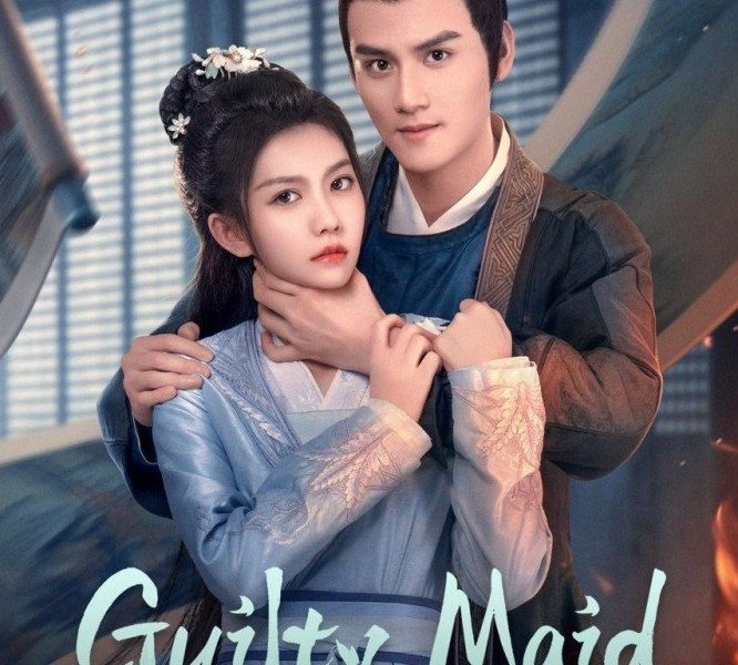 Guilty Maid Season 1 (Episode 3- 11 Added) (Chinese Drama)