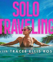 Solo Traveling with Tracee Ellis Ross Season 1 (Episode 1 – 3 Added)