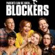 Blockers (2018)