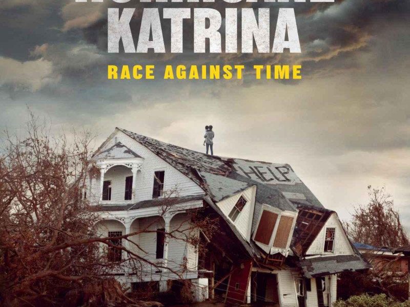 Hurricane Katrina: Race Against Time Season 1 (Complete)