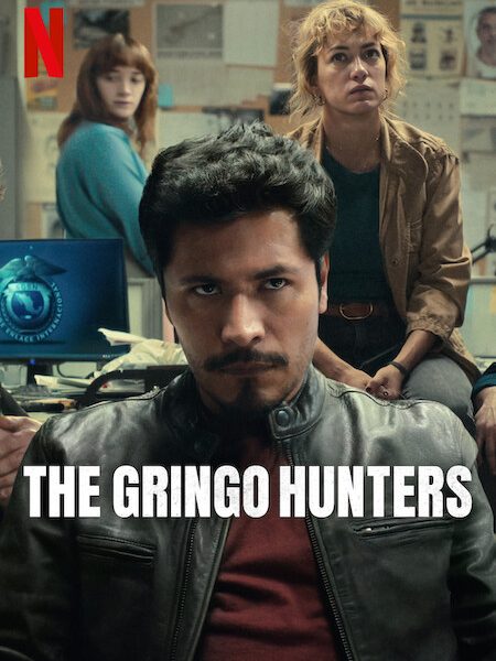 The Gringo Hunters Season 1 (Complete)