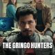 The Gringo Hunters Season 1 (Complete)