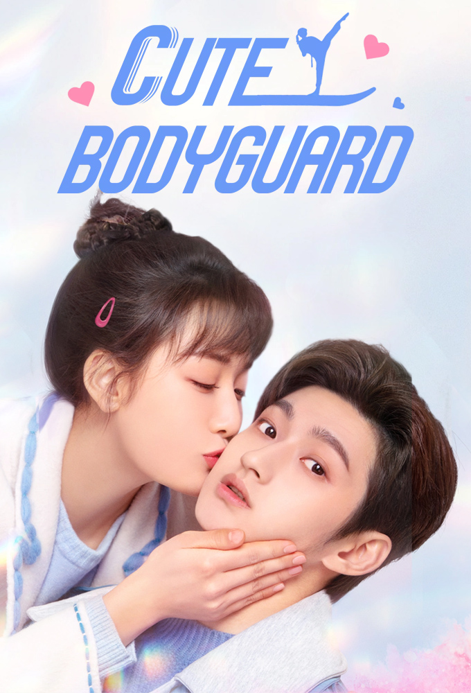My Cute Bodyguard Season 1 (Episode 5 Added) (Chinese Drama)