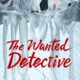 The Wanted Detective Season 1 (Episode 1 – 6 Added) (Chinese Drama)