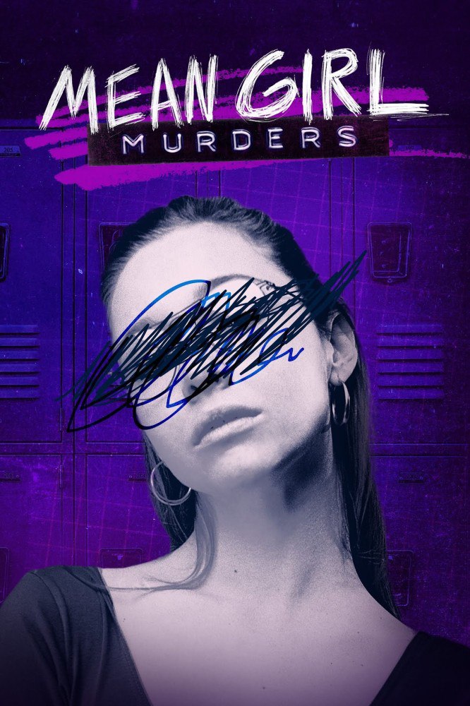 Mean Girl Murders Season 1 (Episode 8 Added)