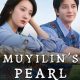 Muyilin’s Pearl (Complete) (Chinese Drama)
