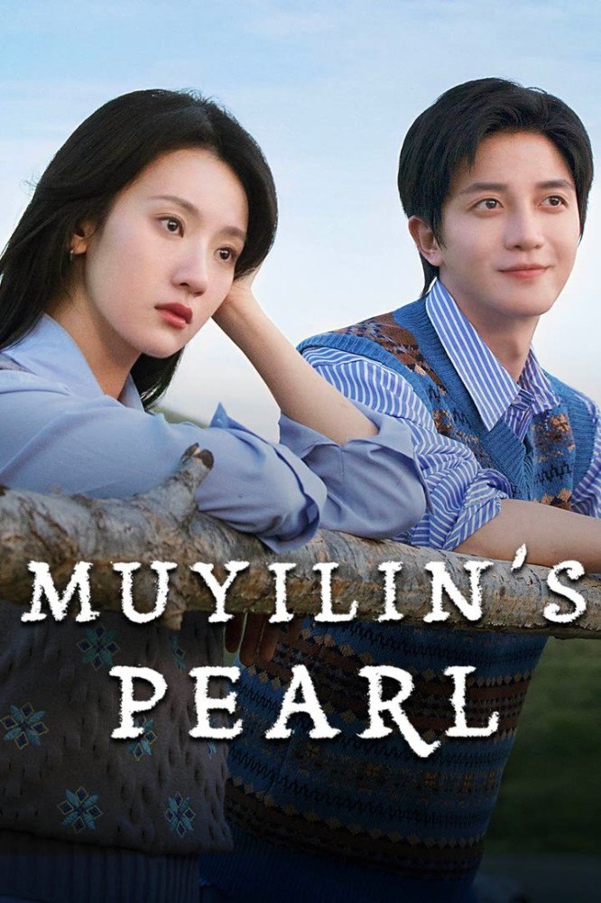 Muyilin’s Pearl (Complete) (Chinese Drama)