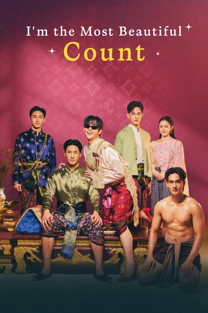 I’m The Most Beautiful Count Season 1 (Episode 1-2 Added) (Thai Drama)