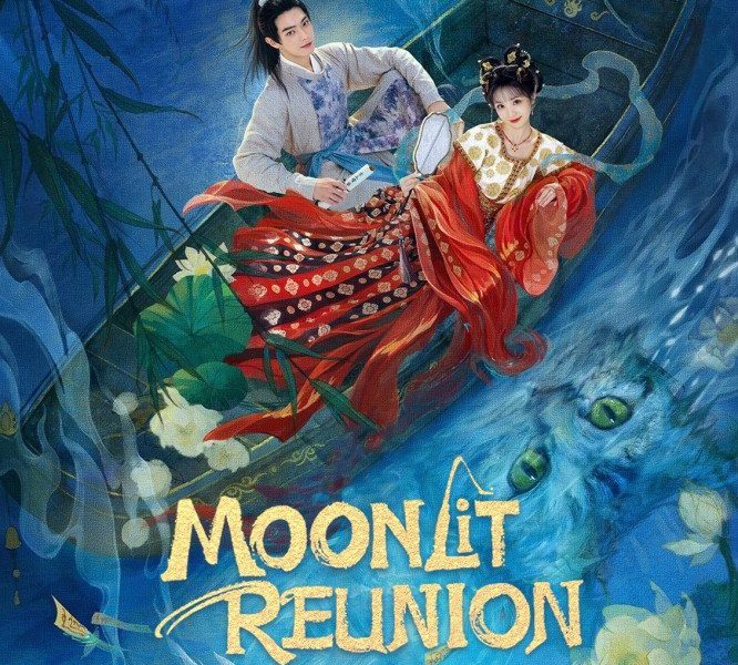 Moonlit Reunion Season 1 (Episode 1-11 Added) (Chinese Drama)