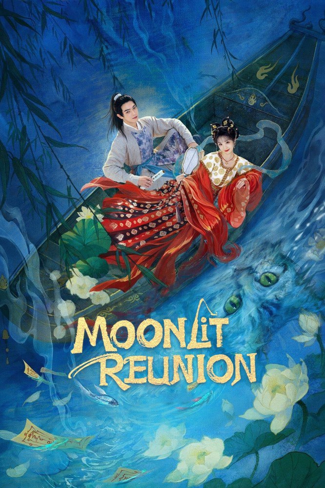 Moonlit Reunion Season 1 (Episode 1-11 Added) (Chinese Drama)