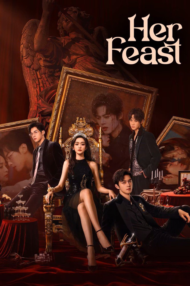 Her Feast Season 1 (Episode 1-20 Added) (Chinese Drama)