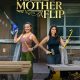 The Mother Flip Season 1 (Episode 2 Added)