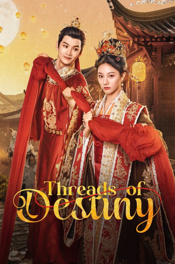 Threads of Destiny Season 1 (Complete) (Chinese Drama)