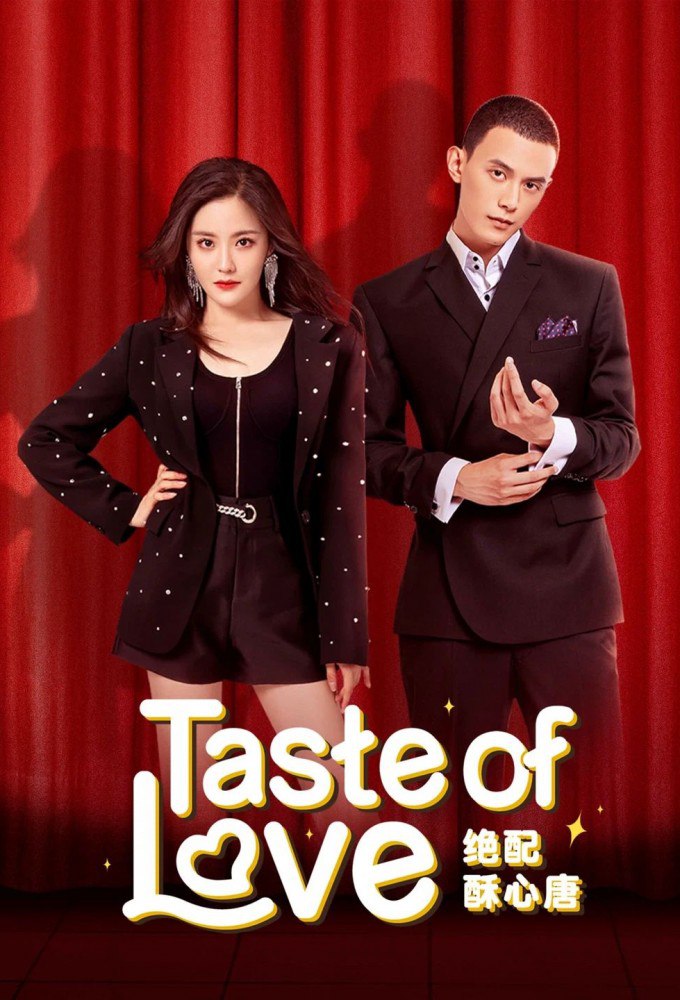 Taste of Love Season 1 (Episode 19 Added) (Chinese Drama)
