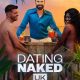 Dating Naked UK Season 2 (Episode 1 – 2 Added)