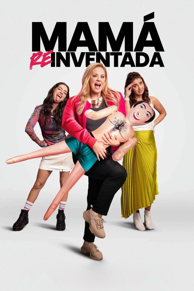 Mamá Reinventada (2025) – Spanish
