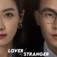 Lover or Stranger Season 1 (Episode 10 Added) (Chinese Drama)