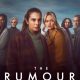 The Rumour Season 1 (Episode 1 Added)