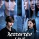 Restarted Love Season 1 (Episode 1-14 Added) (Chinese Drama)