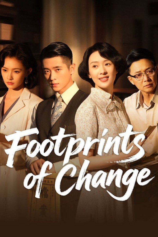 Footprints of Change Season 1 (Episode 1 – 9 Added) (Chinese Drama)