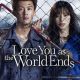 Love You as the World Ends Season 1 (Complete) (Japanese Drama)