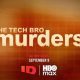The Tech Bro Murders Season 1 (Episode 1 Added)