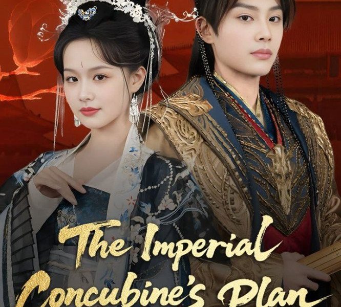 The Imperial Concubine’s Plan Season 1 (Complete) (Chinese Drama)