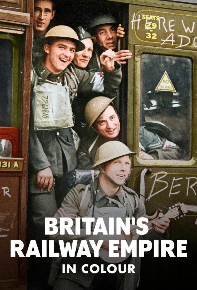 Britains Railway Empire In Colour Season 1 (Episode 1 Added)
