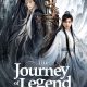 The Journey of Legend Season 1 (Episode 1-8 Added) (Chinese Drama)